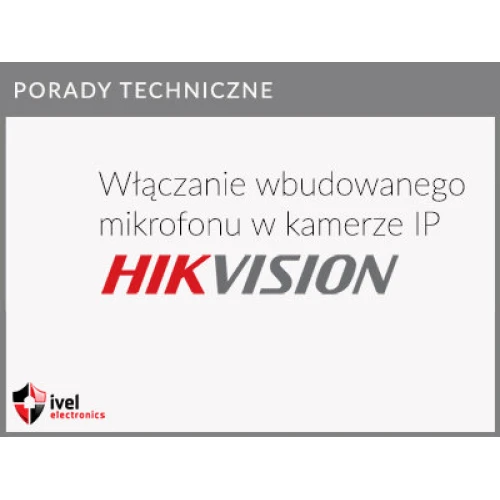 So schalten Sie das Mikrofon bei Hikvision IP-Kameras ein